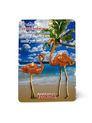 Florida Family Magnet - "Remember - Flamingo"